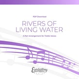 Rivers of Living Water SSA choral sheet music cover